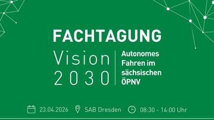 Schriftzug zur Veranstaltung Vision 2030: Fachtagung Autonomes Fahren im sächsischen ÖPNV