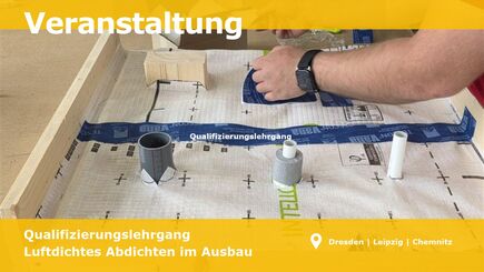 Lehrgang Luftdichtes Abdichten